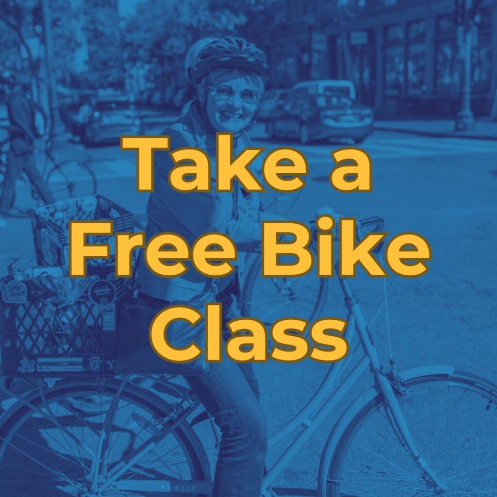 Photo of a woman biking, with text reading "take a free bike class"