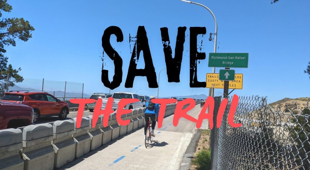 "save the trail" photo of a person riding a bicycle on a wide barrier-separated pathway along the Richmond San Rafael Bridge